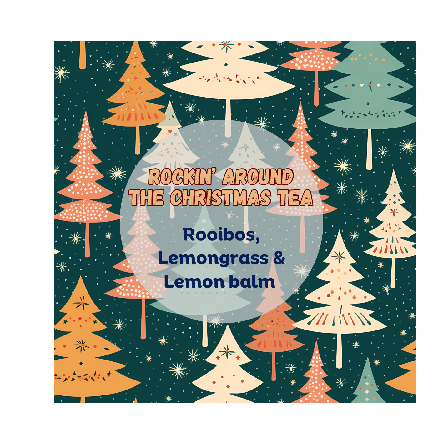 Rockin’ Around The Christmas Tea Blend